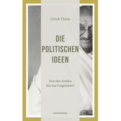 Ulrich Thiele - Die politischen Ideen