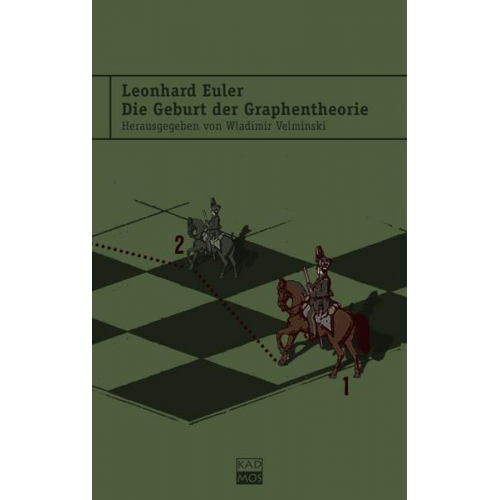 Wladimir Velminski - Leonhard Euler. Die Geburt der Graphentheorie