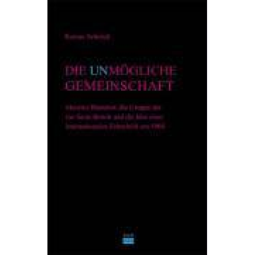 Roman Schmidt - Die unmögliche Gemeinschaft