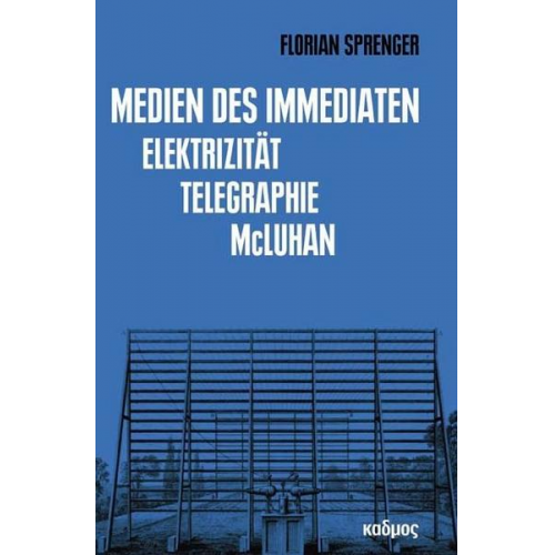 Florian Sprenger - Medien des Immediaten