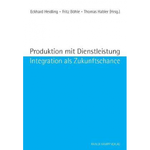 Produktion mit Dienstleistung