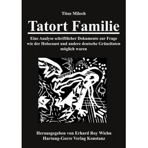 Titus Milech - Tatort Familie