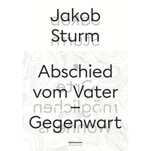 Jakob Sturm - Abschied vom Vater – Gegenwart