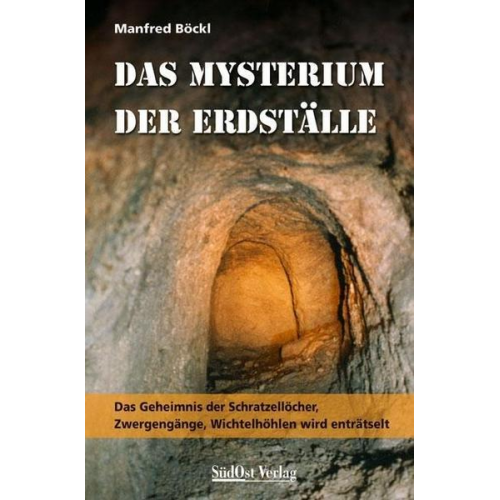 Manfred Böckl - Das Mysterium der Erdställe