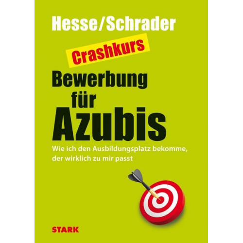 Jürgen Hesse & Hans Christian Schrader - Hesse, J: Crashkurs Bewerbung für Azubis