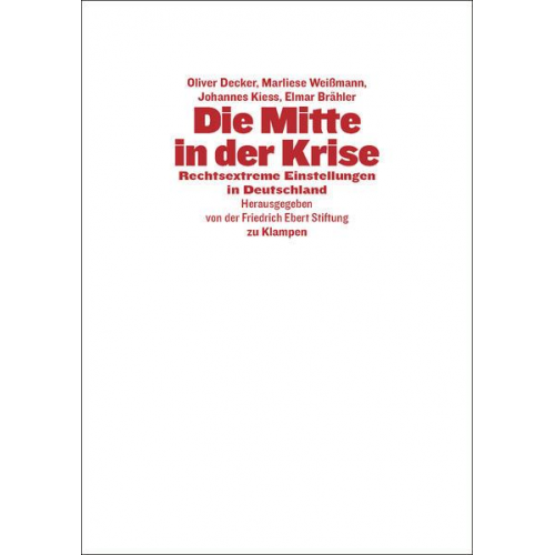 Oliver Decker & Marliese Weissmann & Johannes Kiess & Elmar Brähler - Die Mitte in der Krise