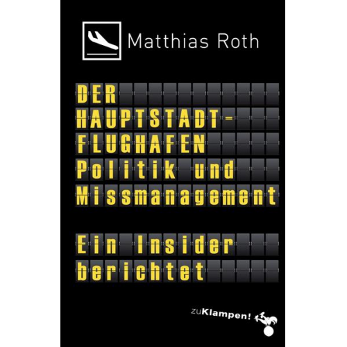 Matthias Roth - Der Hauptstadtflughafen