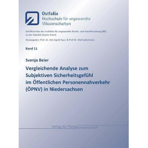 Svenja Beier - Vergleichende Analyse zum Subjektiven Sicherheitsgefühl im Öffentlichen Personennahverkehr (ÖPNV) in Niedersachsen