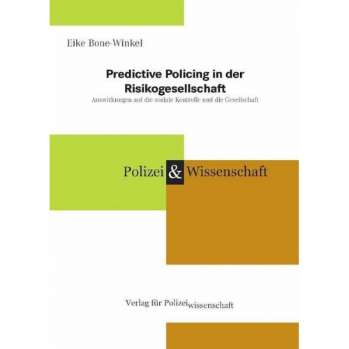 Eike Bone-Winkel - Predictive Policing in der Risikogesellschaft