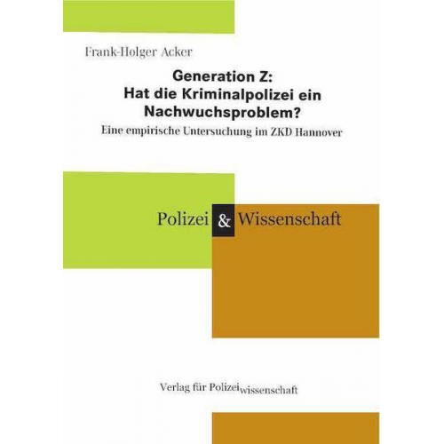 Frank-Holger Acker - Generation Z: Hat die Kriminalpolizei ein Nachwuchsproblem?