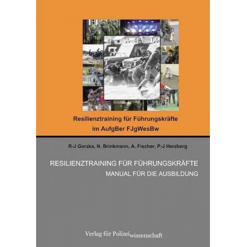 R-J Gorzka & N. Brinkmann & A. Fischer & P-J Herzberg - Resilienz Training für Führungskräfte