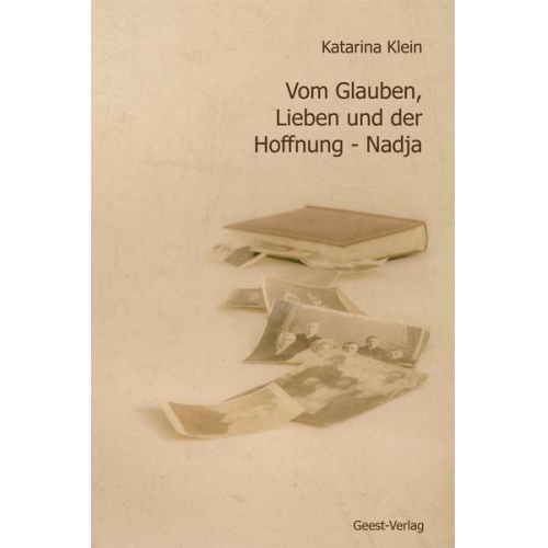 Katarina Klein - Vom Glauben, Lieben und der Hoffnung - Nadja.