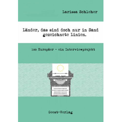 Larissa Schleher - Länder, das sind doch nur in Sand gezeichnete Linien.