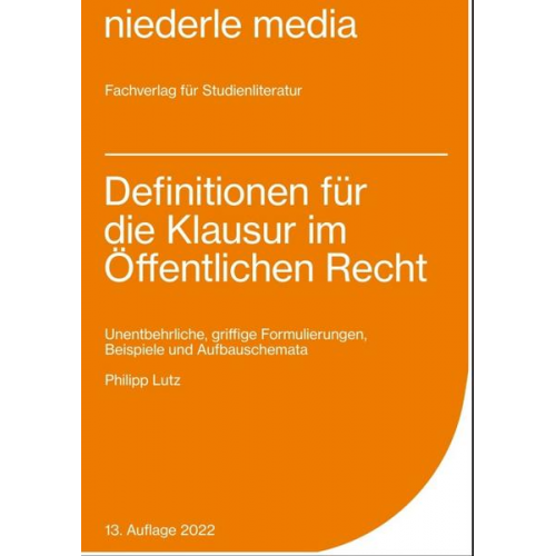 Philipp Lutz - Definitionen für die Klausur im Öffentlichen Recht - 2022