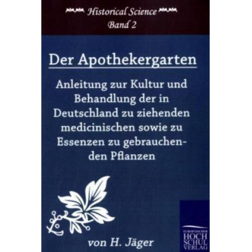 H. Jäger - Der Apothekergarten