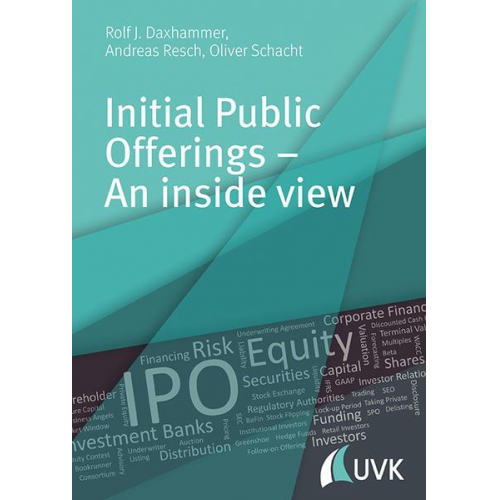 Rolf J. Daxhammer & Andreas Resch & Oliver Schacht - Initial Public Offerings – An inside view