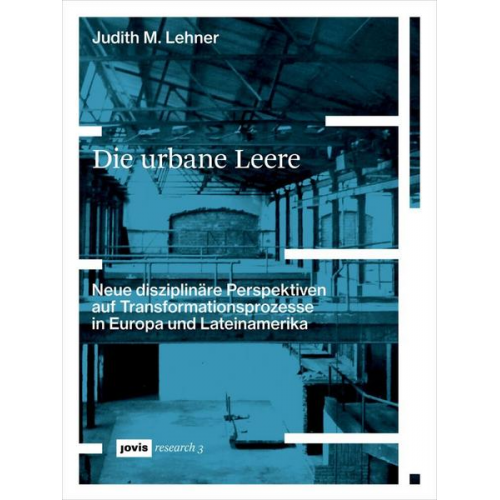 Judith M. Lehner - Die urbane Leere