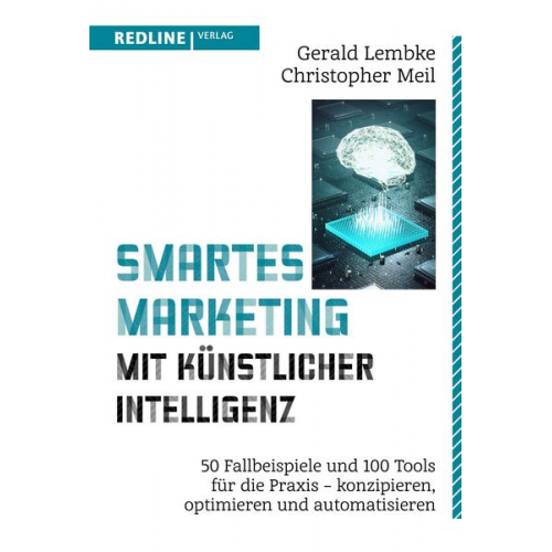 Gerald Lembke & Christopher Meil - Smartes Marketing mit künstlicher Intelligenz