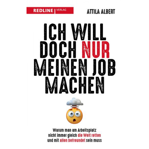 Attila Albert - Ich will doch nur meinen Job machen