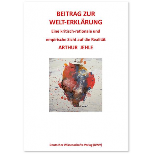 Arthur Jehle - Beitrag zur Welt-Erklärung