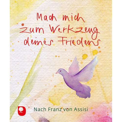 Nach Franz Assisi - Mach mich zum Werkzeug deines Friedens