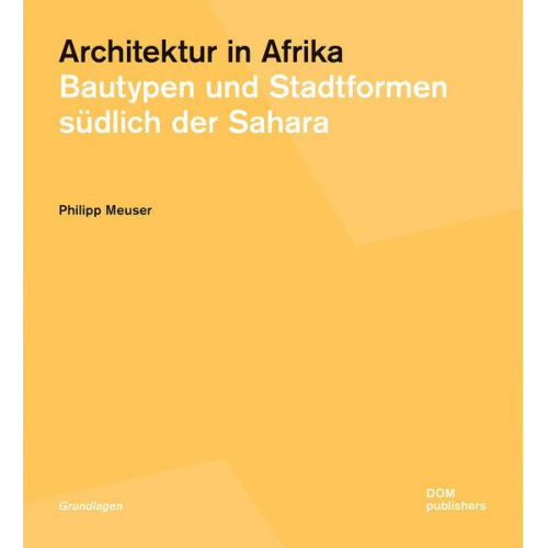 Philipp Meuser - Architektur in Afrika