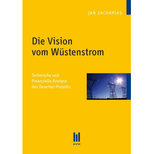 Jan Zacharias - Die Vision vom Wüstenstrom