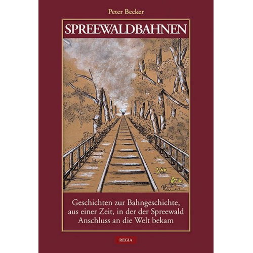 Peter Becker - Spreewaldbahnen