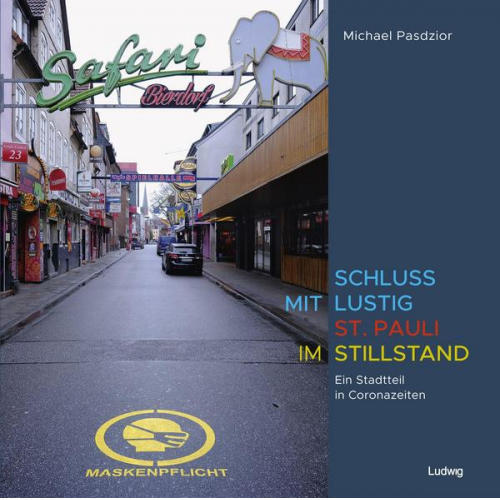 Michael Pasdzior - SCHLUSS MIT LUSTIG – St. Pauli im Stillstand