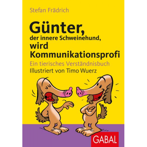 Stefan Frädrich - Günter, der innere Schweinehund, wird Kommunikationsprofi