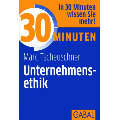 Marc Tscheuschner - 30 Minuten Unternehmensethik