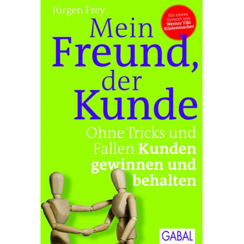 Jürgen Frey - Mein Freund, der Kunde