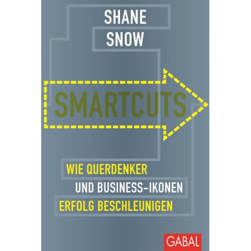 Shane Snow - Smartcuts