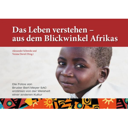 Das Leben verstehen – aus dem Blickwinkel Afrikas