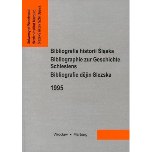 Bibliographie zur Geschichte Schlesiens 1995