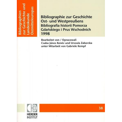 Bibliographie zur Geschichte Ost- und Westpreussens 1998