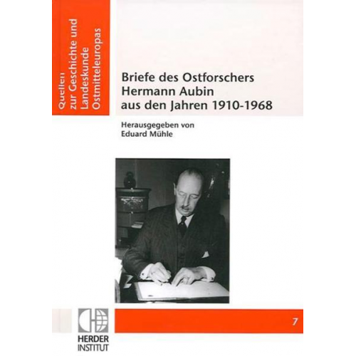 Briefe des Ostforschers Hermann Aubin aus den Jahren 1910-1968