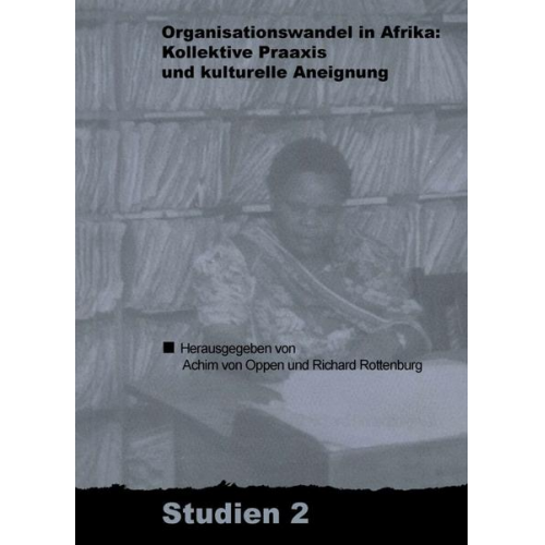 Bernhard Streck & Georg Heidenreich & Volker Wild & Erika Dettmar & Aboubakar Souaré - Organisationswandel in Afrika