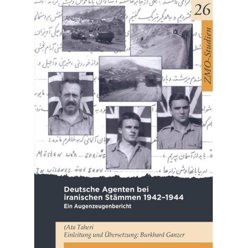 Ata Taheri & Burkhard Ganzer - Deutsche Agenten bei iranischen Stämmen 1942-44