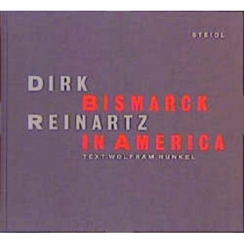 Dirk Reinartz & Wolfram Runkel - Bismarck in America