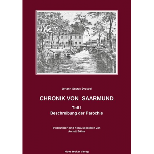 Johann Gustav Dressel - Chronik von Saarmund, Teil I