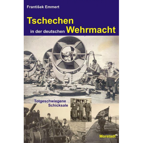 Franktišek Emmert - Tschechen in der deutschen Wehrmacht