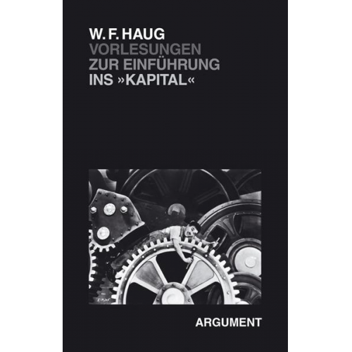 Wolfgang F. Haug - Vorlesungen zur Einführung ins Kapital