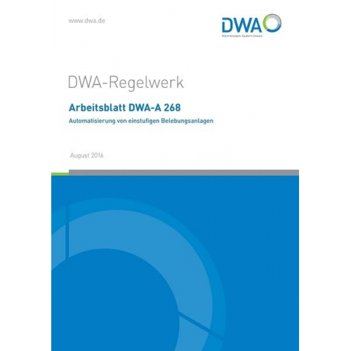 Arbeitsblatt DWA-A 268 Automatisierung von einstufigen Belebungsanlagen