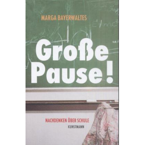 Marga Bayerwaltes - Große Pause!