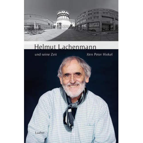 Jörn Peter Hiekel - Helmut Lachenmann und seine Zeit