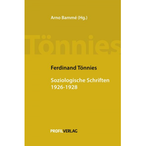 Ferdinand Tönnies - Soziologische Schriften 1926 - 1928