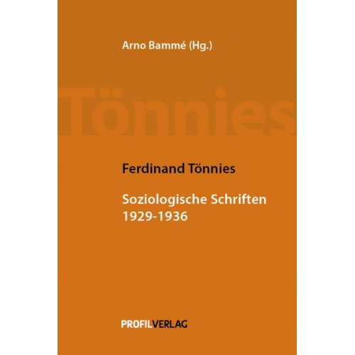 Ferdinand Tönnies - Soziologische Schriften 1929 - 1936