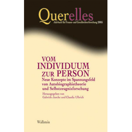 Gabriele Jancke & Claudia Ulbrich - Querelles. Jahrbuch für Frauen- und Geschlechterforschung / Vom Individuum zur Person