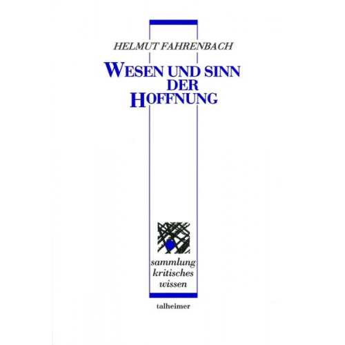 Helmut Fahrenbach - Wesen und Sinn der Hoffnung